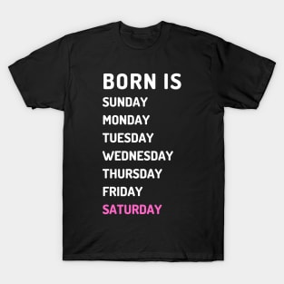 Born is saturday white T-Shirt